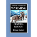 The Lost Treasures of Wyoming-Central Region