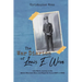 The War Diaries of Louis E. Wren: One Man's Journey in the British Merchant Navy and Royal Air Force (RAF) in WWII