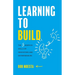 Learning to Build: The 5 Bedrock Skills of Innovators and Entrepreneurs