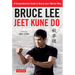 Bruce Lee Jeet Kune Do: A Comprehensive Guide to Bruce Lee's Martial Way