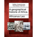 A Geographical Historie of Africa.