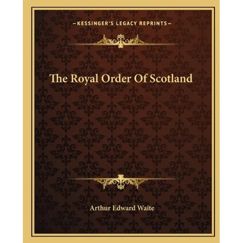 The Royal Order Of Scotland