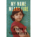 My Name Means Fire: A Memoir