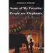 Some of My Favorite People are Elephants: Memoirs of an Accidental Acrobat