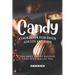 Candy Cookbook for Both Adults and Kids: The Best Candy Recipes That Will Amaze You