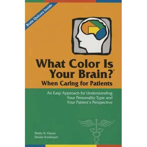 What Color Is Your Brain When Caring for Patients