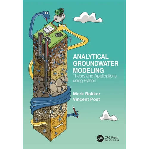 Analytical Groundwater Modeling: Theory and Applications using Python