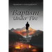 Baptism Under Fire: The Journey of a Black Man Volume 1