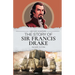The Story of Sir Francis Drake