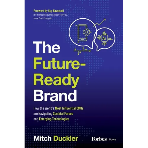 The Future-Ready Brand: How the World's Most Influential CMOS Are Navigating Societal Forces and Emerging Technologies