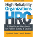 INSTRUCTOR GUIDE for High Reliability Organizations, Second Edition: A Healthcare Handbook for Patient Safety & Quality