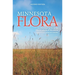 Minnesota Flora: An Illustrated Guide to the Vascular Plants of Minnesota