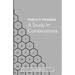 Pascal's Triangle: A Study in Combinations