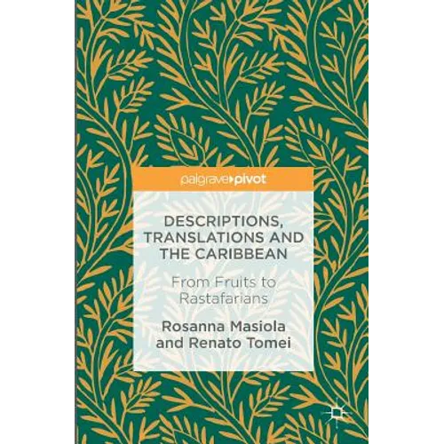Descriptions, Translations and the Caribbean: From Fruits to Rastafarians