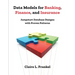 Data Models for Banking, Finance, and Insurance: Jumpstart Database Designs with Proven Patterns