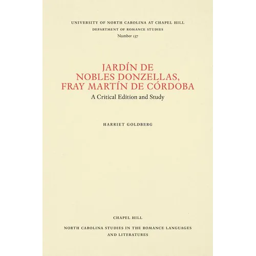 Jardín de Nobles Donzellas by Fray Martín de Córdoba: A Critical Edition and Study