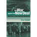 The War against the New Deal