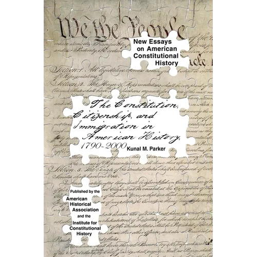 The Constitution, Citizenship, and Immigration in American History, 1790 to 2000