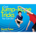 Cool Jump-Rope Tricks You Can Do!: A Fun Way to Keep Kids 6 to 12 Fit Year-'round.