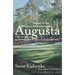 Augusta: Home of the Masters Tournament