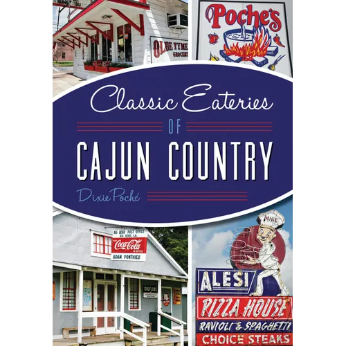 Classic Eateries of Cajun Country
