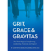 Grit, Grace & Gravitas