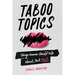 Taboo Topics: Things Women Should Talk About, But Don't