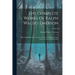 The Complete Works Of Ralph Waldo Emerson: With A Biographical Introduction And Notes By Edward Waldo Emerson, And A General Index; Volume 8