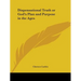 Dispensational Truth or God's Plan and Purpose in the Ages