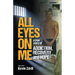 All Eyes On Me: A True Story of Addiction, Recovery, and Hope