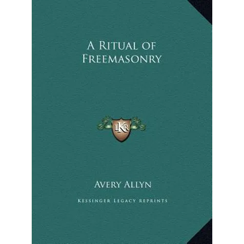 A Ritual of Freemasonry