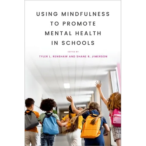 Using Mindfulness to Promote Mental Health in Schools