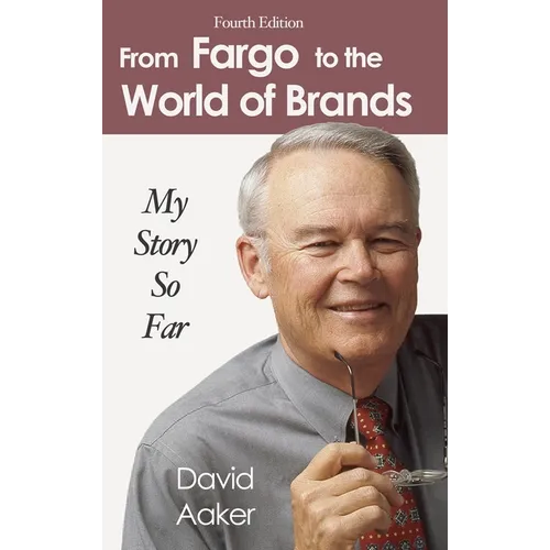 From Fargo to the World of Brands: My Story So Far