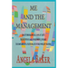 Me and the Management: An Autobiographical Look at Life's Serendipitous and Synchronistic Journey Accompanied by a Plethora of Other-Worldly Helpers