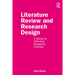 Literature Review and Research Design: A Guide to Effective Research Practice