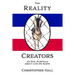 The Reality Creators: An Epic Fairytale About Life On Earth