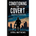Conditioning the Covert: Physical Training for Freelance Operatives