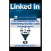 LinkedIn Sales Navigator: The Definitive Guide To Generating Quality Leads For Beginners