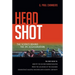 Head Shot: The Science Behind the JFK Assassination