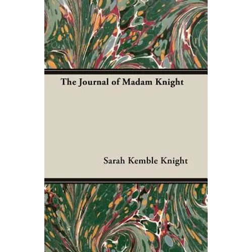 The Journal of Madam Knight