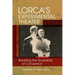 Lorca's Experimental Theater: Breaking the Guardrails of Convention
