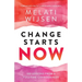 Change Starts Now: 100 Lessons from a full-time Changemaker