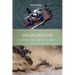 On Migration: Dangerous Journeys and the Living World