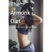 The Armonk Diet: A Glutton's Guide to Losing Weight
