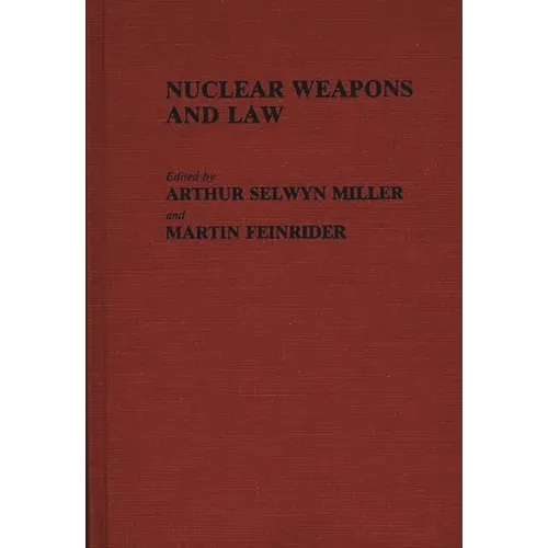 Nuclear Weapons and Law