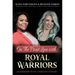 On the Front Line with Royal Warriors: Leadership with a Servant's Heart