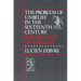 The Problem of Unbelief in the Sixteenth Century: The Religion of Rabelais