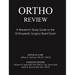 Ortho Review: A Resident's Study Guide to the Orthopaedic Surgery Board Exam