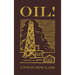 Oil!: The Original 1927 Edition