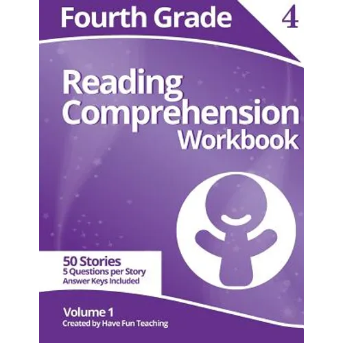 Fourth Grade Reading Comprehension Workbook: Volume 1